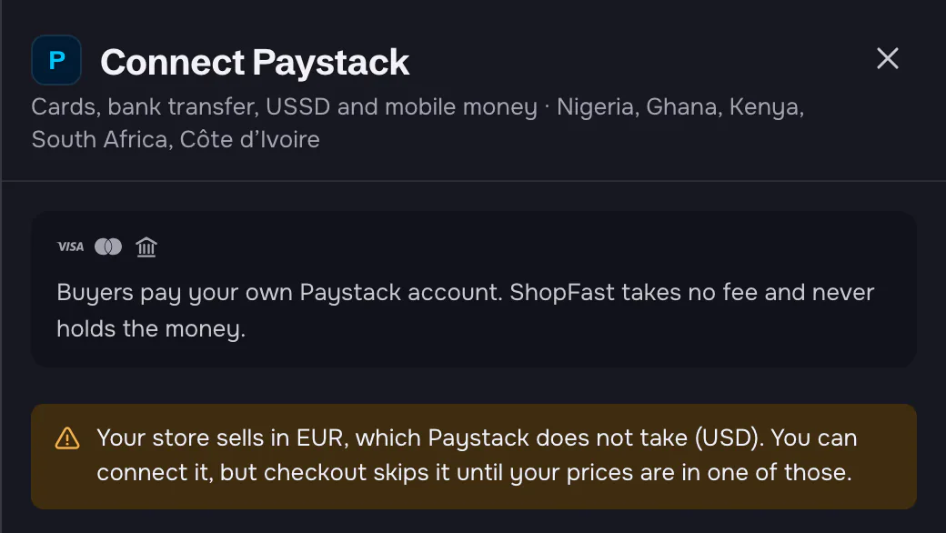The Connect Paystack panel on a euro store with the warning: 'Your store sells in EUR, which Paystack does not take (USD). You can connect it, but checkout skips it until your prices are in one of those.'