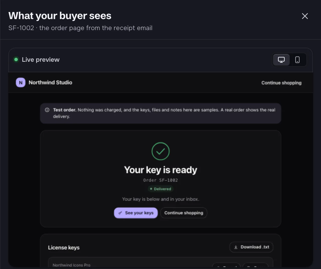 The panel 'What your buyer sees: SF-1002 · the order page from the receipt email', with a live preview of the buyer's order page: a note 'Test order. Nothing was charged…', 'Your key is ready', Delivered, and the License keys list.