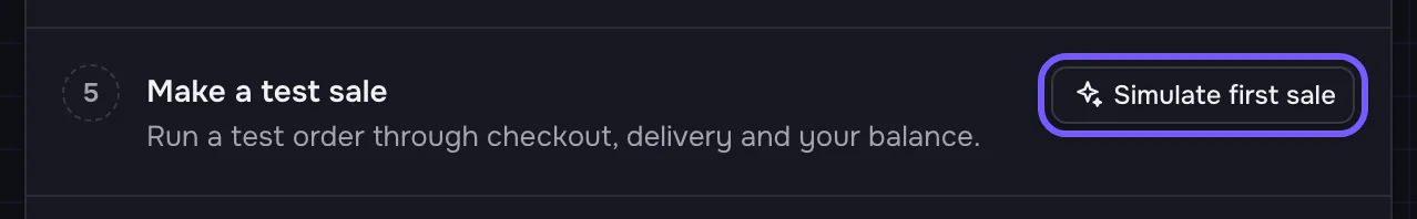 The Get started step 'Make a test sale: Run a test order through checkout, delivery and your balance.' with the button Simulate first sale, outlined.